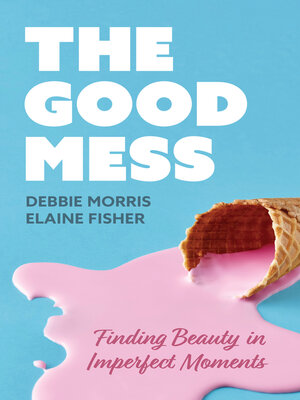 cover image of The Good Mess